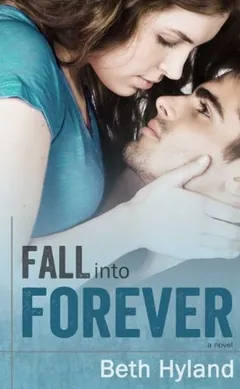 Fall Into Forever by Beth Hyland, book cover