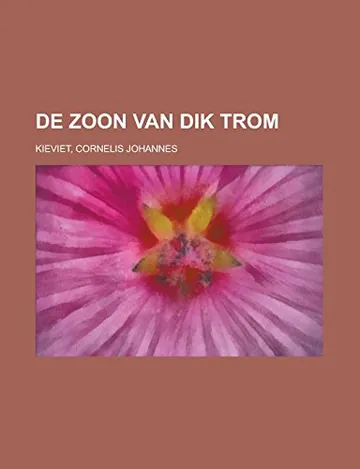 De Zoon van Dik Trom by C. Joh. Kieviet, book cover