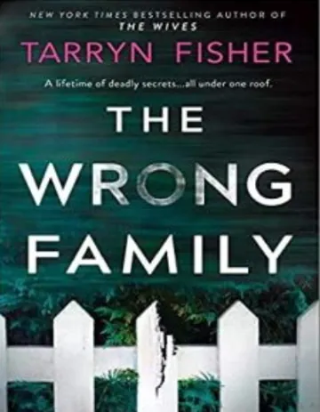 The Wrong Family A Thriller by Tarryn Fisher, book cover