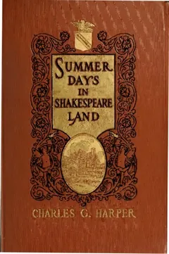 Summer Days in Shakespeare Land - Charles G. Harper