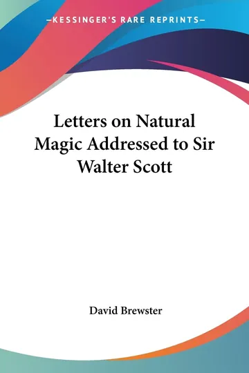 Letters on Natural Magic Addressed to Sir Walter Scott by David Brewster, book cover