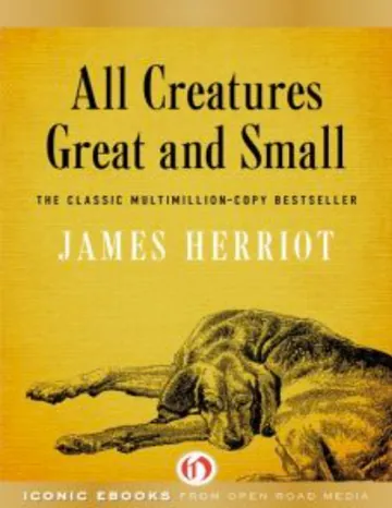 All Creatures Great and Small by James Herriot, book cover