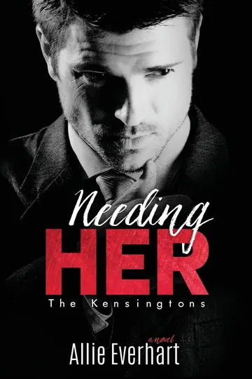 Needing Her by Allie Everhart, book cover