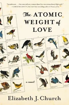 The Atomic Weight of Love by Elizabeth J. Church, book cover