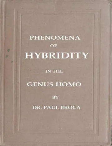 On The Phenomena Of Hybridity In The Genus Homo by Paul Broca, book cover