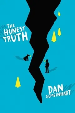 The Honest Truth by Dan Gemeinhart, book cover