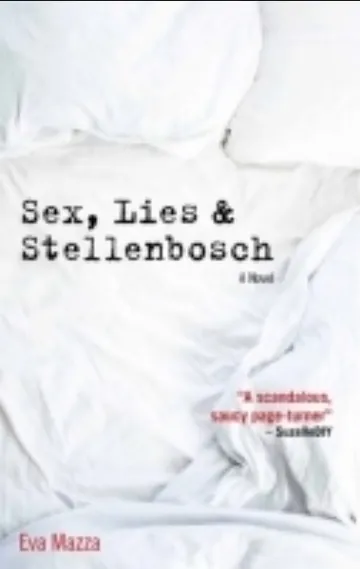 Sex, Lies and Stellenbosch by Eva Mazza, book cover