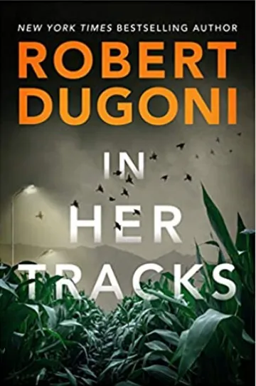 In Her Tracks by Robert Dugoni Books, book cover