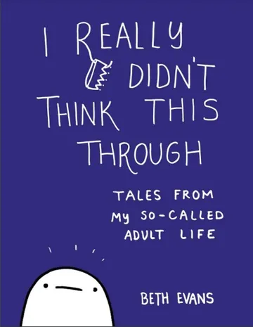 I Really Didn't Think This Through by Beth Evans, book cover