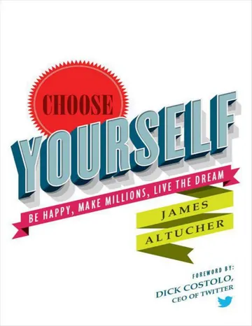 Choose Yourself by James Altucher, book cover