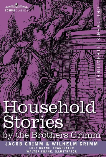Household Stories by the Brothers Grimm by Jacob Grimm, book cover