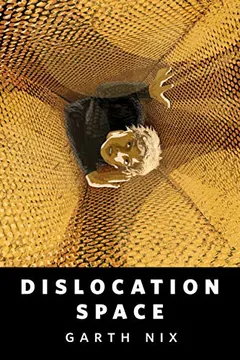 Dislocation Space by Garth Nix, book cover