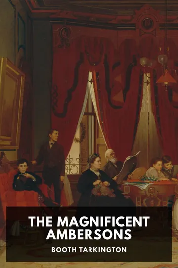The Magnificent Ambersons by Booth Tarkington, book cover