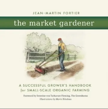 The Market Gardener by Jean-Martin Fortier, book cover