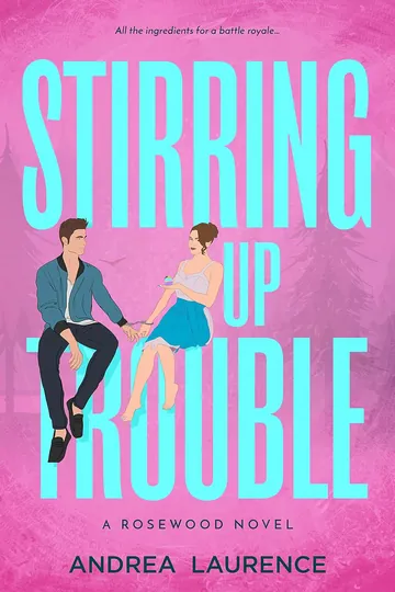 Stirring Up Trouble by Andrea Laurence, book cover