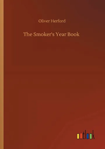 The Smoker's Year Book by Oliver Herford, book cover