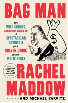 Bag Man by Rachel Maddow, book cover