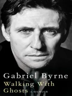 Walking with Ghosts by Gabriel Byrne, book cover