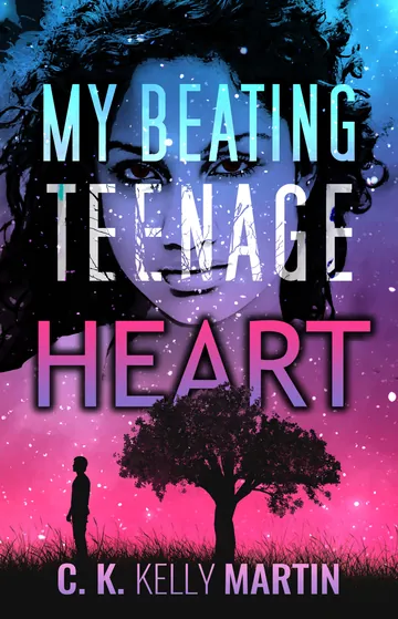 My Beating Teenage Heart by C.K. Kelly Martin, book cover