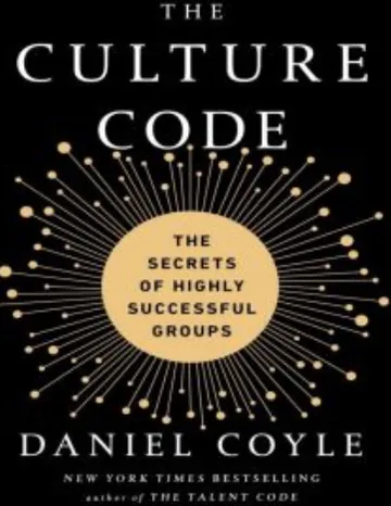 The Culture Code: The Secrets of Highly Successful Groups by Daniel Coyle, book cover