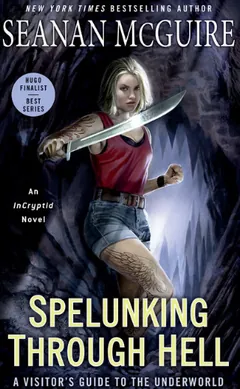 Spelunking Through Hell by Seanan McGuire, book cover