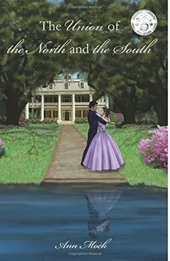 The Union of the North and the South by Ann Mock, book cover