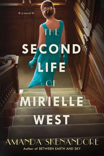 The Second Life of Mirielle West by Amanda Skenandore, book cover