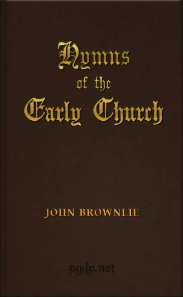 Hymns of the Early Church by John Brownlie, book cover