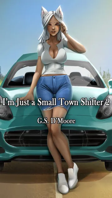 I'm Just A Small Town Shifter 2 by G. S. D'Moore, book cover