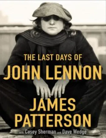 The Last Days of John Lennon by James Patterson, book cover