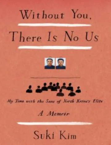 Without You, There Is No Us by Suki Kim, book cover