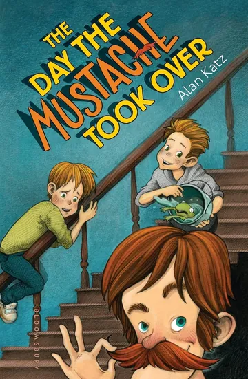 The Day the Mustache Took Over by Alan Katz, book cover
