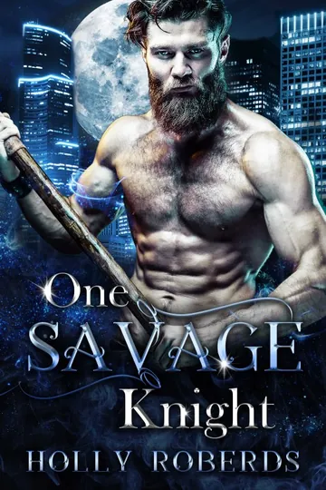 One Savage Knight by Holly Roberds, book cover