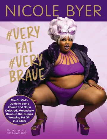 #VERYFAT #VERYBRAVE by Nicole Byer, book cover