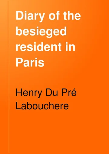 Diary of the Besieged Resident in Paris by Henry Du Pré Labouchere, book cover