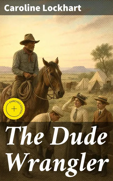 The Dude Wrangler by Caroline Lockhart, book cover
