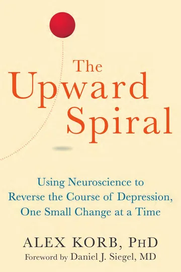 The Upward Spiral by Alex Korb, book cover