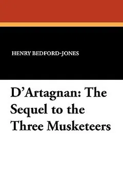 D'Artagnan by Henry Bedford-Jones, book cover