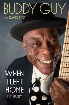 When I Left Home by Buddy Guy, book cover