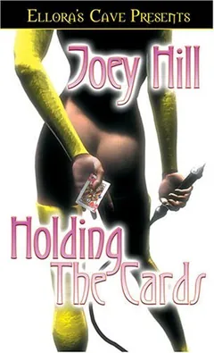 Holding the Cards - Joey W. Hill
