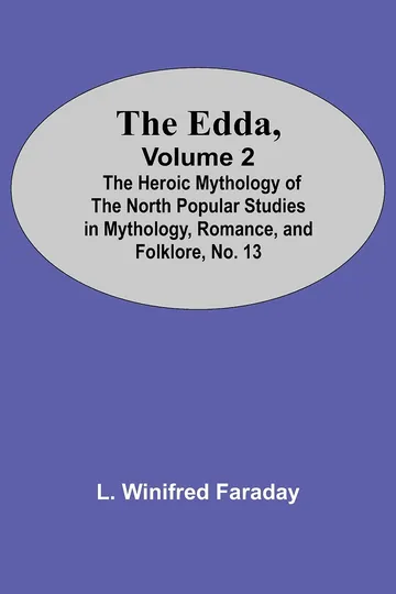 The Edda, Volume 2 by L. Winifred Faraday, book cover