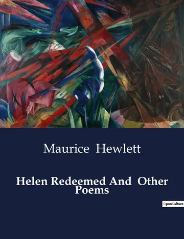 Helen Redeemed and Other Poems by Maurice Hewlett, book cover