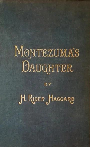 Montezuma's Daughter by H. Rider Haggard, book cover