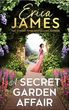 A Secret Garden Affair - Erica James