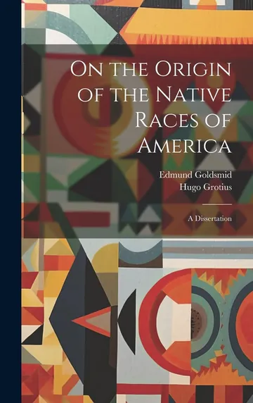 On the Origin of the Native Races of America by Edmund Goldsmid, book cover