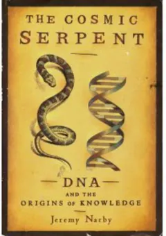 The Cosmic Serpent by Jeremy Narby, book cover