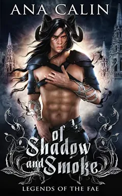 Of Shadow and Smoke by Ana Calin, book cover