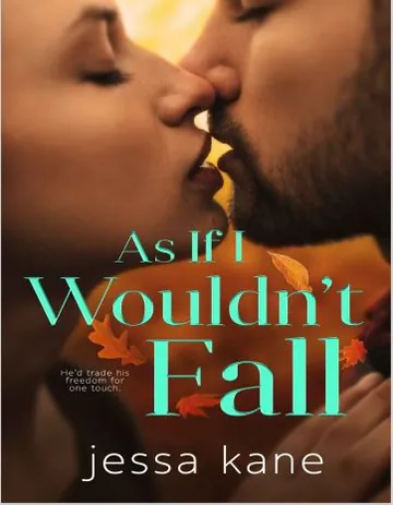 As if I Wouldn't Fall by Jessa Kane, book cover