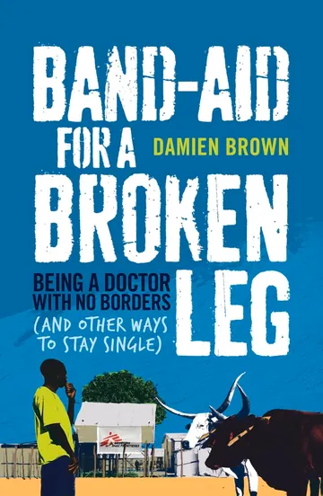 Band-Aid for a Broken Leg by Damien Brown, book cover