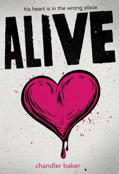 Alive by Chandler Baker, book cover